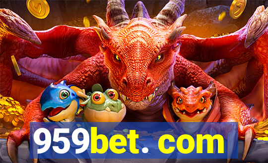 959bet. com